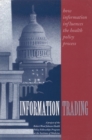 Image for Information trading: how information influences the health policy process