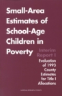 Image for Small-area estimates of school-age children in poverty.: (Evaluation of 1993 county estimates for Title 1 allocations)