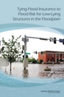 Image for Tying Flood Insurance to Flood Risk for Low-Lying Structures in the Floodplain