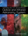 Image for Optimizing the U.S. ground-based optical and infrared astronomy system