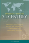 Image for Diplomacy for the 21st Century: Embedding a Culture of Science and Technology Throughout the Department of State