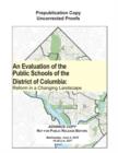 Image for An Evaluation of the Public Schools of the District of Columbia : Reform in a Changing Landscape
