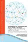 Image for Scaling Program Investments for Young Children Globally : Evidence from Latin America and the Caribbean: Summary of a Joint Workshop by the Institute of Medicine, the National Research Council, and Fu