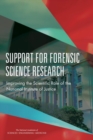 Image for Support for forensic science research: improving the scientific role of the National Institute of Justice