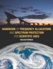 Image for Handbook of Frequency Allocations and Spectrum Protection for Scientific Uses : Second Edition