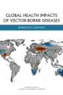 Image for Global Health Impacts of Vector-Borne Diseases: Workshop Summary