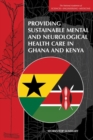 Image for Providing sustainable mental and neurological health care in Ghana and Kenya: workshop summary