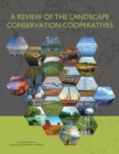 Image for A review of the landscape conservation cooperatives