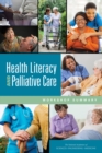 Image for Health literacy and palliative care: workshop summary