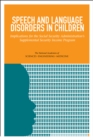 Image for Speech and Language Disorders in Children: Implications for the Social Security Administration&#39;s Supplemental Security Income Program