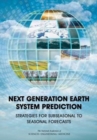 Image for Next Generation Earth System Prediction : Strategies for Subseasonal to Seasonal Forecasts