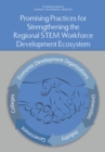 Image for Promising Practices for Strengthening the Regional STEM Workforce Development Ecosystem