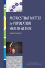 Image for Metrics That Matter for Population Health Action: Workshop Summary