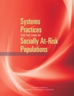 Image for Systems Practices for the Care of Socially At-Risk Populations