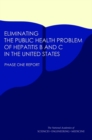 Image for Eliminating the Public Health Problem of Hepatitis B and C in the United States: Phase One Report
