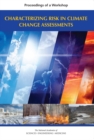 Image for Characterizing risk in climate change assessments: proceedings of a workshop