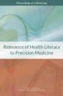 Image for Relevance of health literacy to precision medicine: proceedings of a workshop