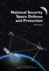 Image for National Security Space Defense and Protection: Public Report