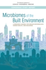 Image for Microbiomes of the Built Environment: A Research Agenda for Indoor Microbiology, Human Health, and Buildings