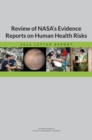 Image for Review of NASA&#39;s Evidence Reports on Human Health Risks: 2016 Letter Report