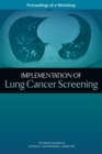 Image for Implementation of lung cancer screening: proceedings of a workshop