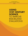Image for Using 21st century science to improve risk-related evaluations