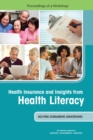 Image for Health insurance and insights from health literacy: helping consumers understand : proceedings of a workshop