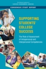 Image for Supporting students&#39; college success: the role of assessment of Intrapersonal and Interpersonal competencies