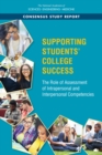 Image for Supporting Students&#39; College Success: The Role of Assessment of Intrapersonal and Interpersonal Competencies