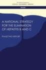 Image for A national strategy for the elimination of hepatitis B and C: phase two report