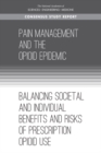 Image for Pain management and the opioid epidemic: balancing societal and individual benefits and risks of prescription opioid use