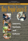 Image for How People Learn II: Learners, Contexts, and Cultures