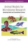 Image for Animal Models for Microbiome Research: Advancing Basic and Translational Science: Proceedings of a Workshop