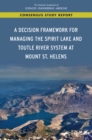 Image for Decision Framework for Managing the Spirit Lake and Toutle River System at Mount St. Helens