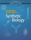 Image for Biodefense in the Age of Synthetic Biology