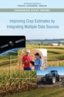 Image for Improving crop estimates by integrating multiple data sources