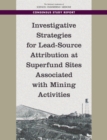 Image for Investigative strategies for lead-source attribution at Superfund sites associated with mining activities