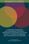 Image for A proposed framework for integration of quality performance measures for health literacy, cultural competence, and language access services: proceedings of a workshop