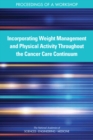 Image for Incorporating Weight Management and Physical Activity Throughout the Cancer Care Continuum: Proceedings of a Workshop