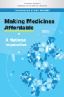 Image for Making Medicines Affordable: A National Imperative