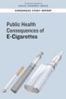 Image for Public Health Consequences of E-Cigarettes