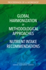 Image for Global harmonization of methodological approaches to nutrient intake recommendations: proceedings of a workshop