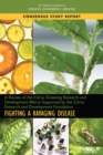 Image for Fighting a ravaging disease: a review of the citrus greening research and development efforts supported by the Citrus Research and Development  Foundation