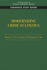 Image for Modernizing Crime Statistics: Report 2: New Systems for Measuring Crime : Report 2,