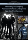 Image for Monitoring and Sampling Approaches to Assess Underground Coal Mine Dust Exposures