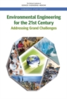 Image for Environmental Engineering for the 21st Century: Addressing Grand Challenges