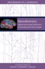 Image for Neuroforensics: Exploring the Legal Implications of Emerging Neurotechnologies: Proceedings of a Workshop