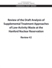 Image for Review of the Draft Analysis of Supplemental Treatment Approaches of Low-Activity Waste at the Hanford Nuclear Reservation: Review #2