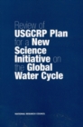 Image for Review of Usgcrp Plan for a New Science Initiative On the Global Water Cycle.