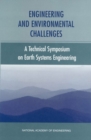 Image for Engineering and Environmental Challenges: Technical Symposium On Earth Systems Engineering.